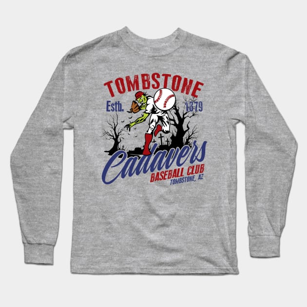 Tombstone Cadavers Long Sleeve T-Shirt by MindsparkCreative